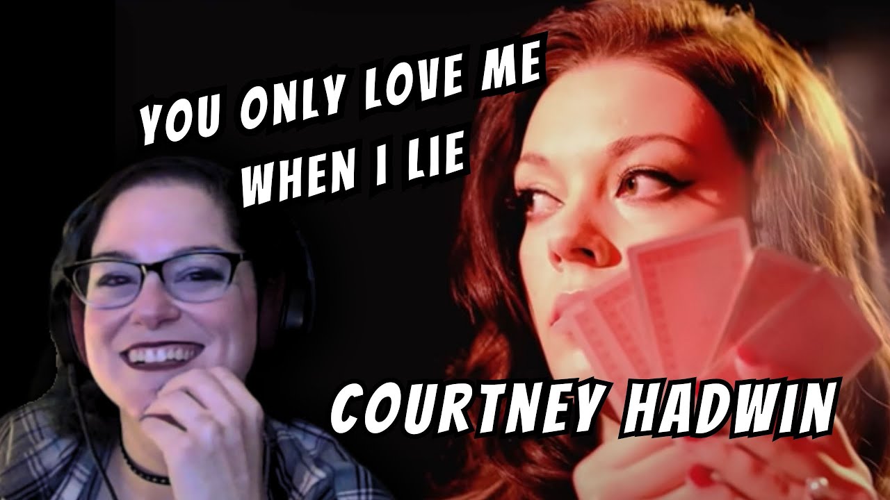 Courtney Hadwin - You Only Love Me When I Lie | Reaction & Commentary