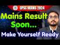 🔥Mains Result Soon, Prepare Yourself Accordingly | OPSC Civil Service