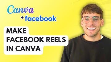 How to Make Facebook Reels in Canva [2025 Guide]