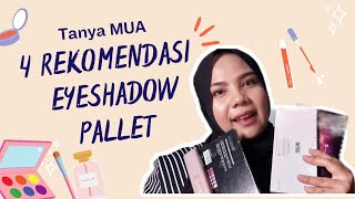 REKOMENDASI EYESHADOW PALET MUA PEMULA #tanyamua