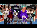 William and Henry meets Soft William and Perv Henry||Gacha Club||