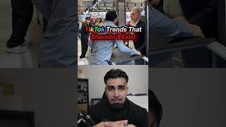 Tiktok Trends That Shouldnt Exist