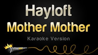 Miniatura de "Mother Mother - Hayloft (Karaoke Version)"