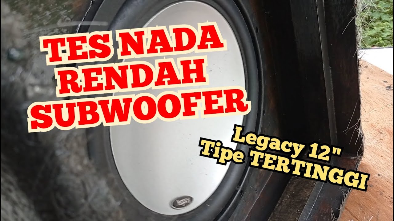TES SPEAKER LEGACY SUBWOOFER 12 INCH TIPE TERTINGGI