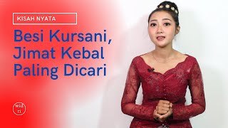 Besi Kursani, Jimat Kebal Paling Dicari