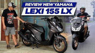 YAMAHA LEXI 155 LX ..!!! MOTOR TERBARU YANG KATANYA NGACIR..!! KITA TES..!!