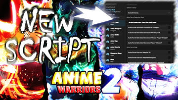 Anime Warriors Simulator 2 Script | No Key, Auto Farm, Auto Dungeon, Auto Battle, Auto Yen, etc