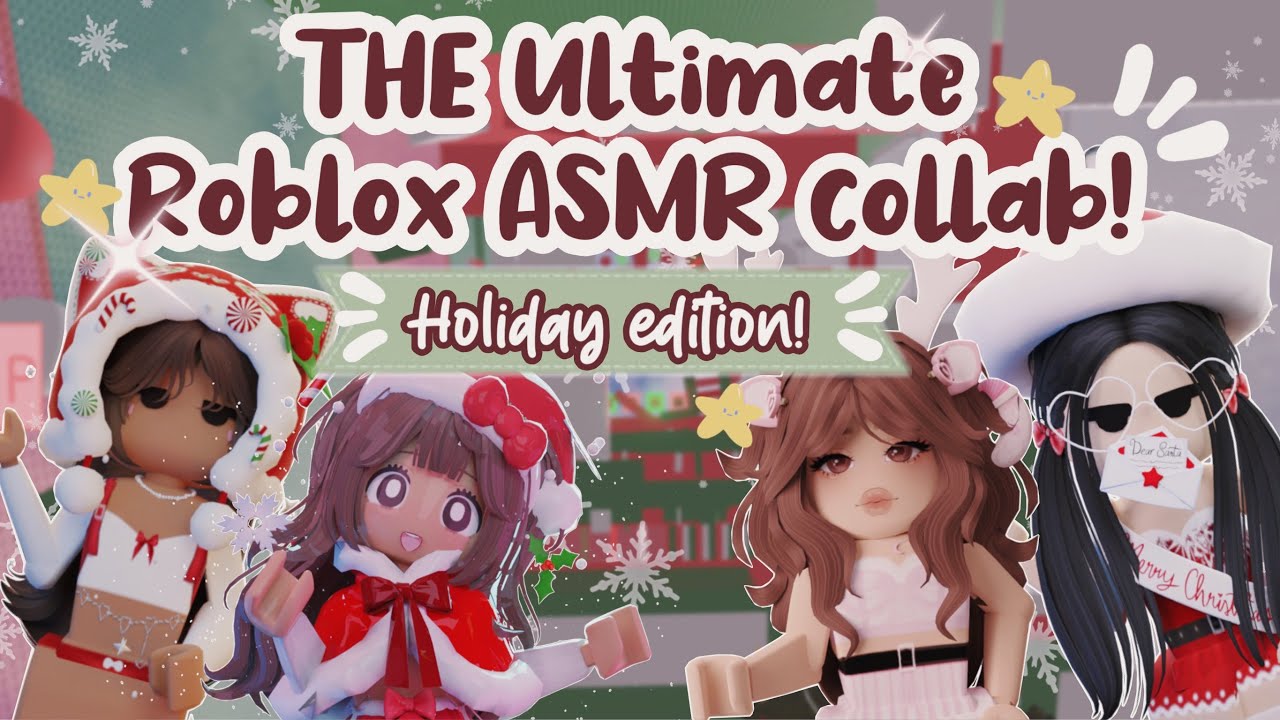 ROBLOX ASMR COLLAB🎄@teddiebeariiasmr @Dreamy ASMR @angelictingles ☃️