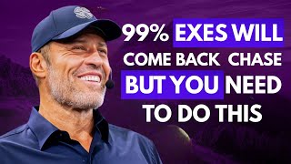 99% EXES WILL COME BACK & CHASE! BUT YOU NEED TO DO THIS | TONY ROBBINS MOTIVATIONAL SPEECH