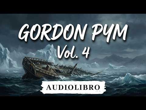 Gordon Pym - vol. 4 | Poe | Audiolibro gratuito