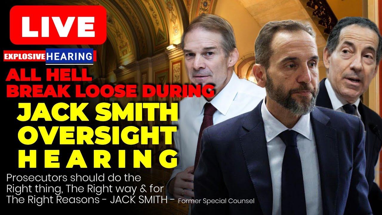 LIVE: Congress ERUPTS During Jack Smith's Oversight Hearing. Jim Jordan DESTROYS Jack Smith