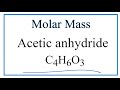 Molecular Formula and Molar Mass of Acidic Anhydride