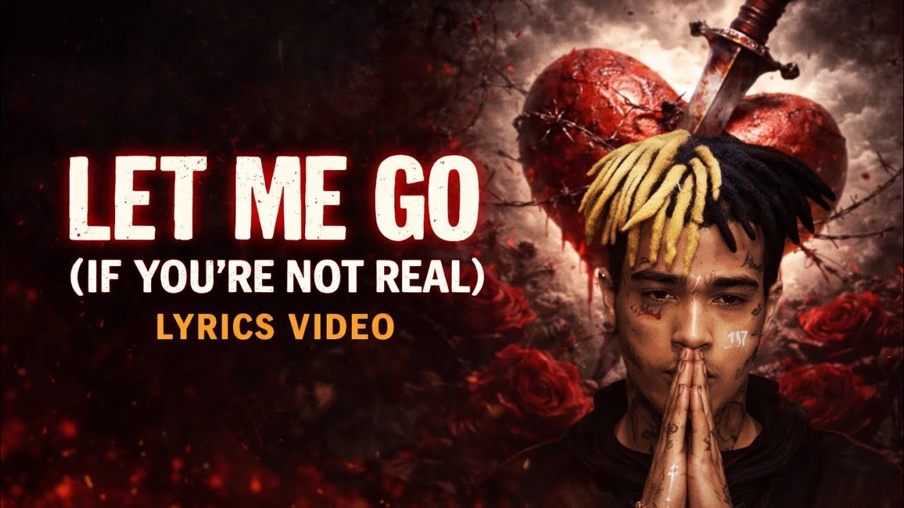 Let me go (if you're not real) - Lyrics video 