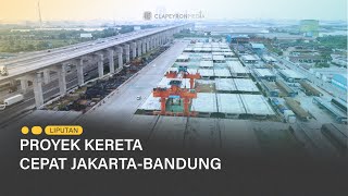 Liputan: Proyek Kereta Cepat Jakarta-Bandung