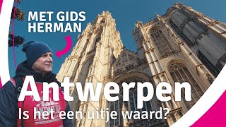 Antwerpen: De Mooiste Plekken & Verhalen | Is Het Een Uitje Waard?