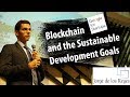 How Blockchain is helping to achieve the Sustainable Development Goals of United Nations