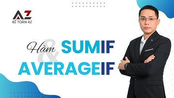 [Excel] Hàm SumIf(s) và AverageIf(s) - Tính Tổng và Trung Bình có điều kiện