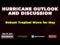 Robust Tropical Wave a Sign of Things to Come?