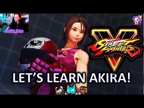 She's So Fun!!! Learning AKIRA (and a little Rose) in Street Fighter V!