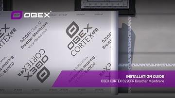 OBEX CORTEX 0220FR  Breather Membrane Install Guide