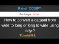 Making Data Tidy using tidyr [R Data Science Tutorial 5.1]