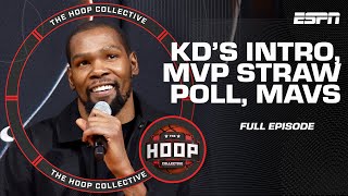 Kevin Durant's intro, NBA MVP Straw Poll reaction \& the Mavericks' new start 🏀 | The Hoop Collective