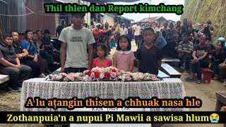 Zothanpuia'n a nupui Pi Mawii a sawisa hlum/Pi Muani Leh Vcp kan biakna kimchang