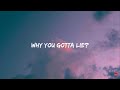 K1 - Why You Gotta Lie ( Music Video Lyrics )