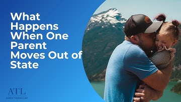 What Happens When One Parent Moves Out of State