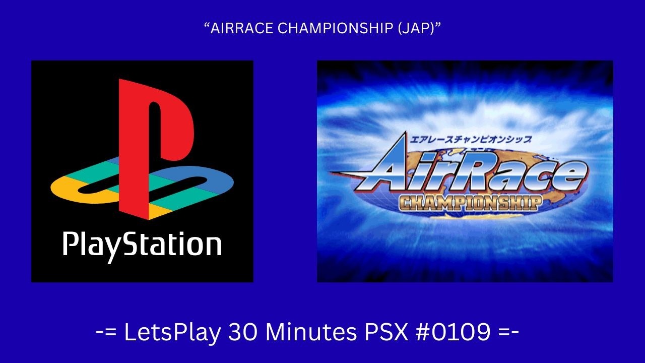 AirRace Chapionship (JAP) (Playstation / Gameplay #0109)