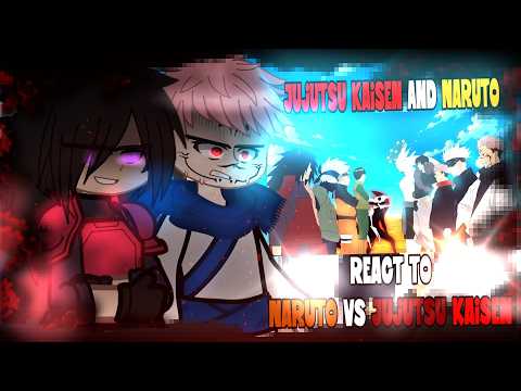 🇺🇸/🇧🇷 Jujutsu Kaisen And Naruto React a Naruto vs Jujutsu Kaisen Full Story! - Gacha React