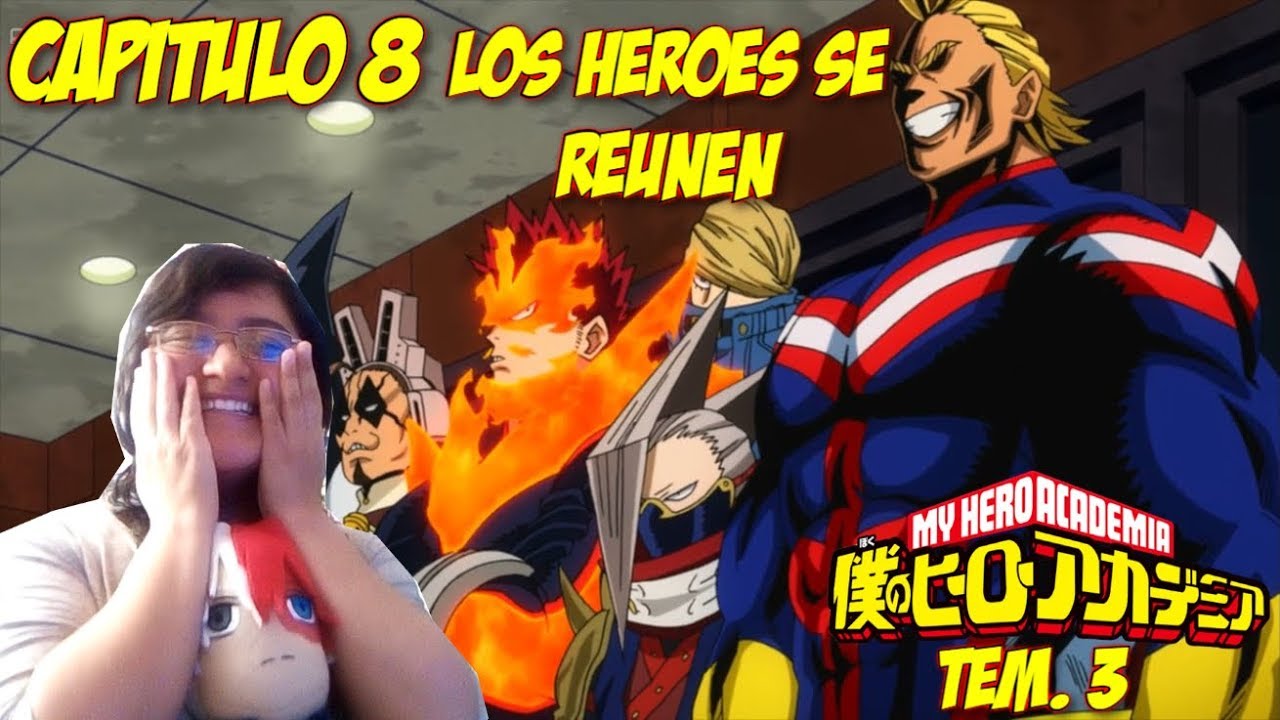 Boku No Hero Academia Temporada 3 Capitulo 8 Reaccion