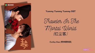 Traveler In The Mortal World (红尘客) - Curley Gao (希林娜依高) {宴遇永安 Yummy Yummy Yummy OST} Eng/Indo