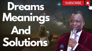 Dreams, Meanings and Solutions  by  Dr D.k Olukoya
