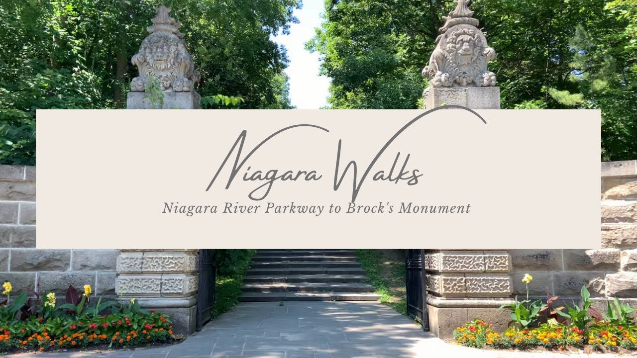 NIAGARA WALKS| NIAGARA RIVER PARKWAY TO BROCK'S MONUMENT