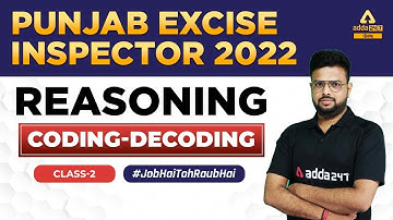Punjab Excise Inspector 2022 | Reasoning | Coding Decoding #2 By Raj Kumar