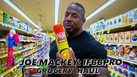 JOE MACKEY: IFBBPRO GROCERY HAUL
