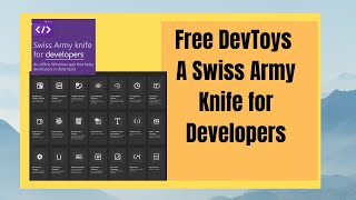 Famous Free DevToys -A Swiss Army Knife for Developers Wealth