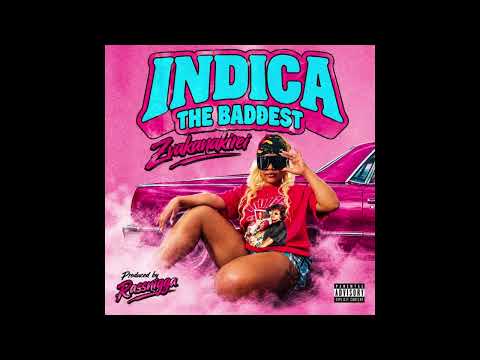 Indica the baddest- Zvakanakireyi produced by RassNigga 2026single track 