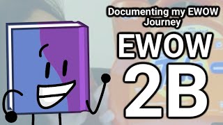 Top 1/7! - Documenting my EWOW Journey - (EWOW 2B)