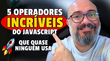 4 (+1) Operadores do JS que deixam seu código muito + profissional