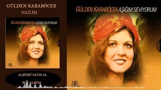 Gülden Karaböcek - Nazlım (Official Audio)