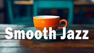 Smooth Jazz: Relaxing Bossa Nova & Jazz Music for a Calm and Productive Atmosphere