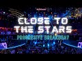 CLOSE TO THE STARS PROGRESIVE BREAKBEAT Dj Stadium Clubbing Enjoy Party Tiktok Viral CLOSE TO THE STARS PROGRESIVE BREAKBEAT Dj Stadium Clubbing Enjoy Party Tiktok Viral