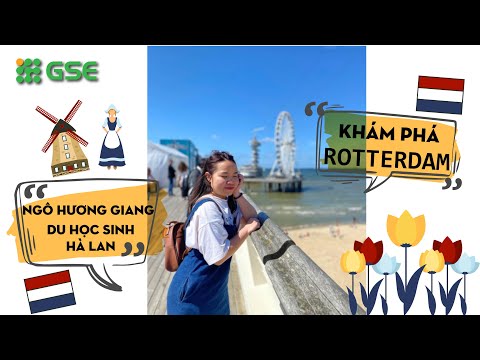 Video Khám phá thành phố Rotterdam | Hà Lan cùng với bạn du... - youtube