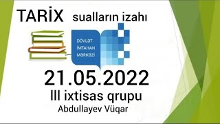 Di̇m 3 Cu Qrup Qebul Suallari 21.05.2022 Tarix Abdullayev Vuqar
