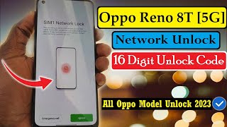 Reno 8T 5G Unlock CPH2505  Network Unlock || How To All Oppo Network Unlock With 16 Digits Code 2023