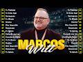 LO MEJOR DE MARCOS WITT EN ADORACIÓN - MARCOS WITT SUS MEJORES ÉXITOS - MUSICA CRISTIANA 2026