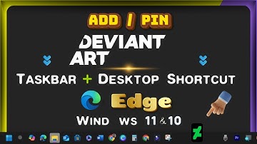 How to Add/Pin DeviantArt Link/Icon to Desktop & Taskbar Toolbar with Microsoft Edge on Windows PC