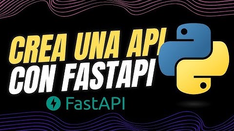 Crea tu primera API con FastAPI en 10 minutos | Tutorial Python paso a paso
